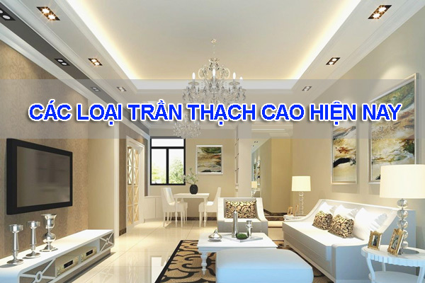 trần thạch cao Các loại trần thạch cao
