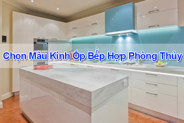màu kính ốp bếp Màu kính ốp bếp